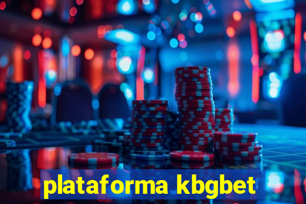 plataforma kbgbet